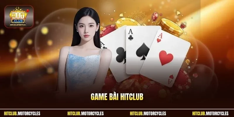 game bài HITCLUB