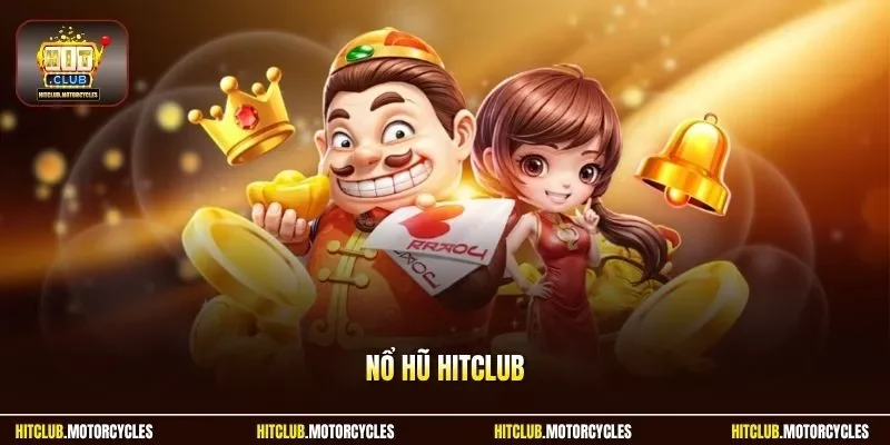 Nổ hũ HitClub