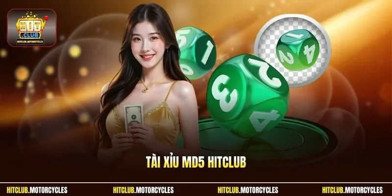 Tài xỉu MD5 HitClub